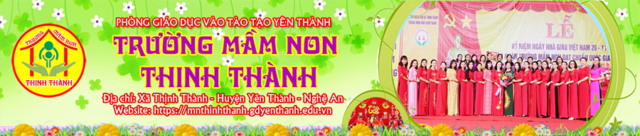 Trường Mầm non Thịnh Thành - Yên Thành - Nghệ An
